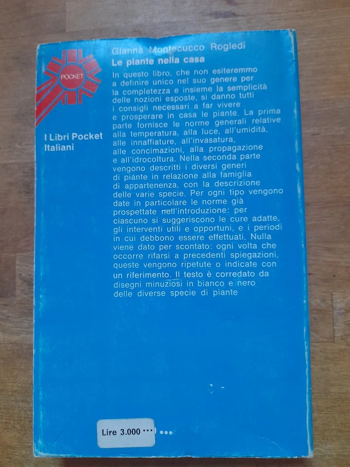 LE PIANTE NELLA CASA. GIANNA MONTECUCCO ROGLEDI. EDITORE LONGANESI &C. COLLANA:"I LIBRI POCKET" 557.  1 ° EDIZIONE 1976.