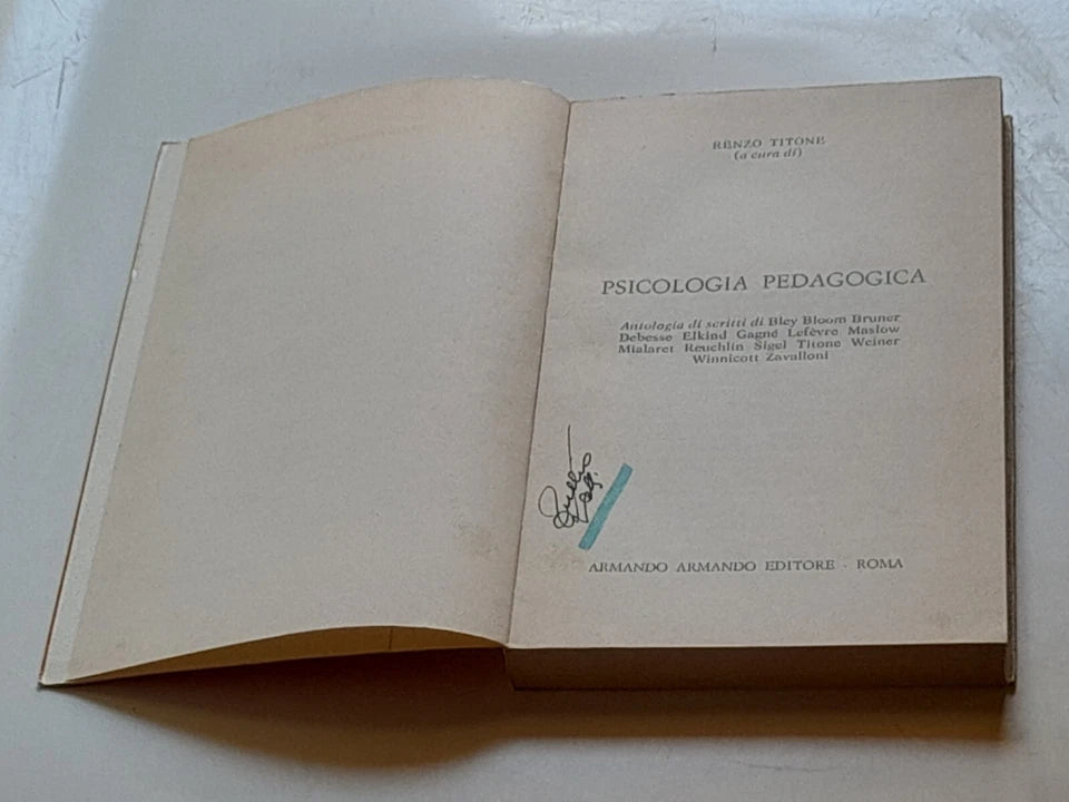 PSICOLOGIA PEDAGOGICA. A CURA DI RENZO TITONE. SERIE DI PSICOLOGIA 29. ARMANDO EDITORE. RISTAMPA PRIMO SEMESTRE 1976.