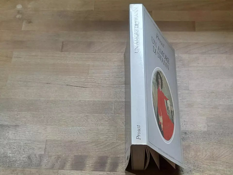 UN AMORE DI SWANN. MARCEL PROUST. DE AGOSTINI EDITORE. COLLANA: CAPOLAVORI DELLA NARRATIVA. RISTAMPA 1982.
