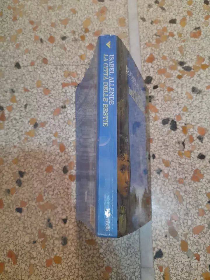 LA CITTA' DELLE BESTIE. ISABEL ALLENDE. FELTRINELLI EDITORE. COLLANA: "FUORI COLLANA". 1° EDIZIONE 2002.