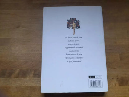 IL CATALOGO DELLE DONNE VALOROSE. SERENA DANDINI. MONDADORI EDITORE. 1° EDIZIONE 2018. COLLANA: OMNIBUS.