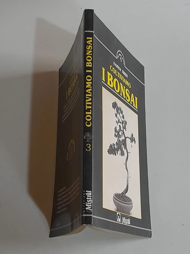 COLTIVIAMO I BONSAI. VANNA TRIDI. OTTAVIANO MISTRAL EDIZIONI. XI EDIZIONE 1990. COLLANA: ORTO,FRUTTETO, GIARDINO / 3.