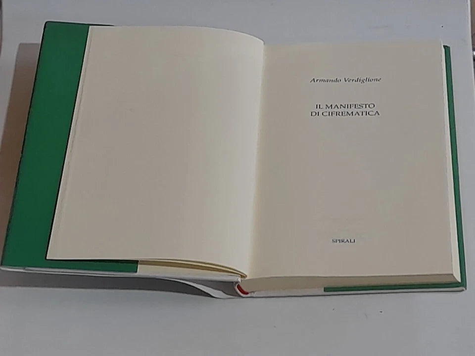 IL MANIFESTO DI CIFREMATICA. ARMANDO VERDIGLIONE. SPIRALI EDIZIONI. COLLANA: LEZIONI DI CIFREMATICA 4. 1° EDIZIONE NOVEMBRE 2004.