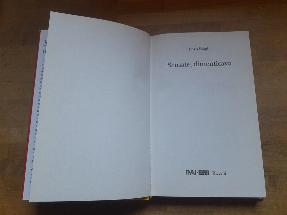 SCUSATE, DIMENTICAVO. ENZO BIAGI. RAI.ERI RIZZOLI. 1° EDIZIONE: OTTOBRE 1997.
