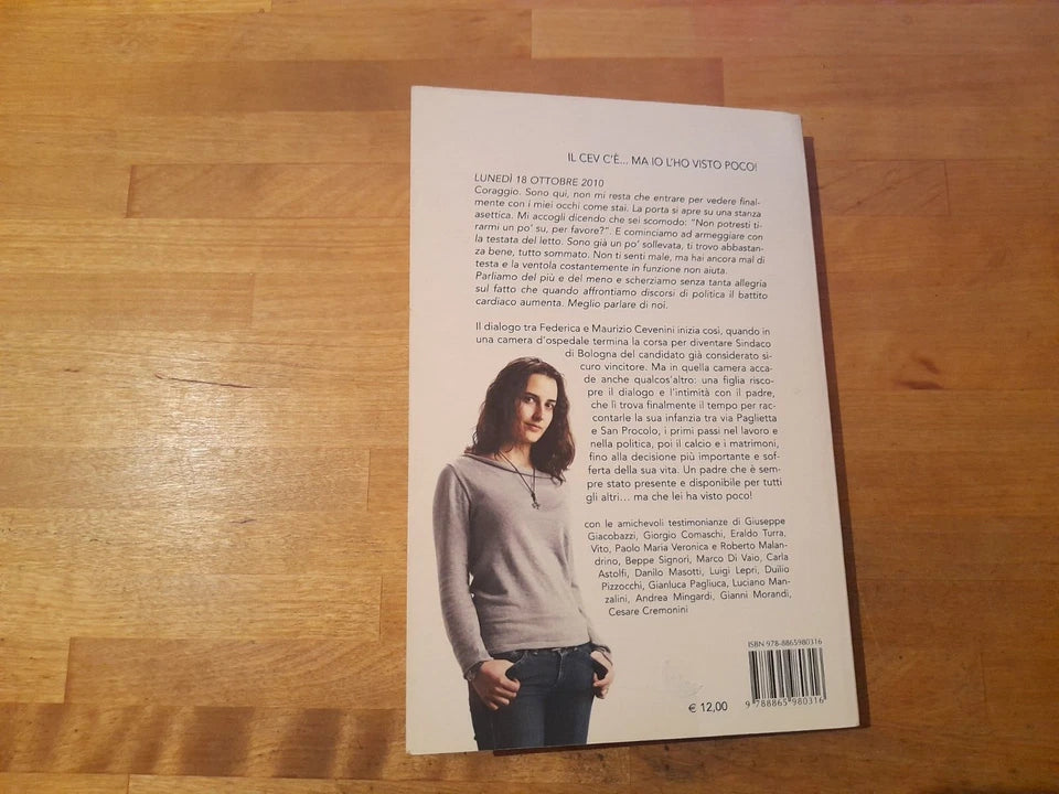 BOLOGNA NEL CUORE. IL CEV RACCONTATO A MIA FIGLIA. FEDERICA E MAURIZIO CEVENINI. PENDRAGON EDITORE. 1° EDIZIONE 2011.