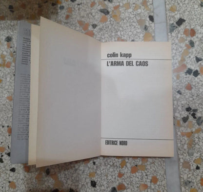 L'ARMA DEL CAOS. COLIN KAPP. EDITRICE NORD. 1° EDIZIONE ITALIANA 1979. COSMO COLLANA DI FANTASCIENZA N. 91.