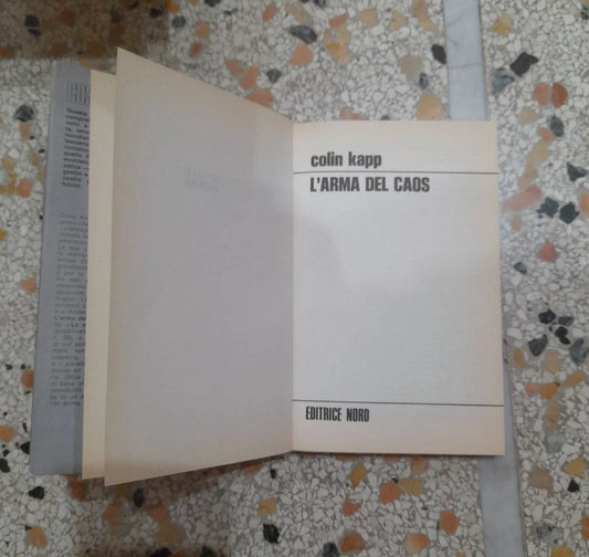 L'ARMA DEL CAOS. COLIN KAPP. EDITRICE NORD. 1° EDIZIONE ITALIANA 1979. COSMO COLLANA DI FANTASCIENZA N. 91.