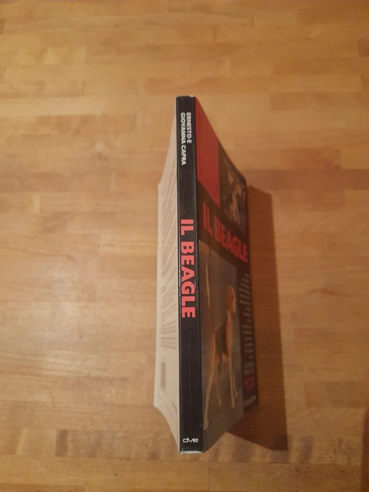 IL BEAGLE. ERNESTO & GIOVANNA CAPRA. DE VECCHI EDITORE, 1996. COLLANA: CANI DI RAZZA.