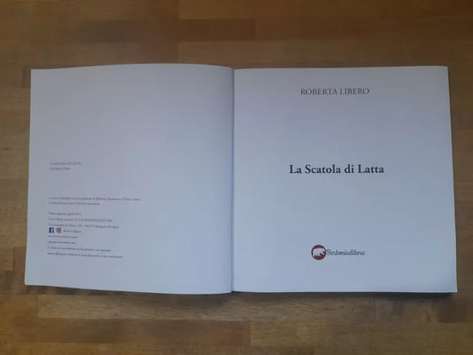 LA SCATOLA DI LATTA. RACCONTI E RICETTE DI ROBERTA LIBERO. 1° EDIZIONE 2019. BERTONI EDITORE.