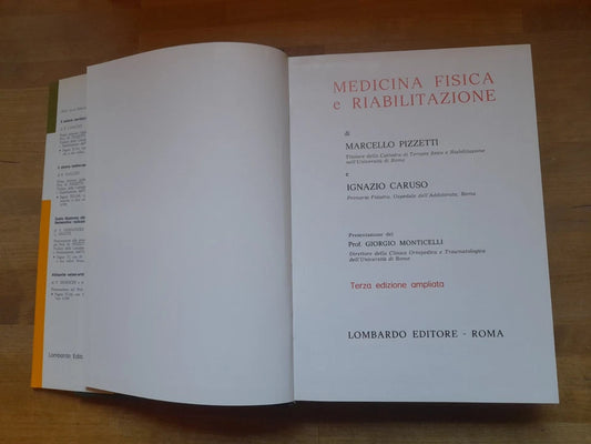 MEDICINA FISICA E RIABILITAZIONE. MARCELLO PEZZETTI - IGNAZIO CARUSO. LOMBARDO EDITORE. 3° EDIZIONE AMPLIATA, 1980.