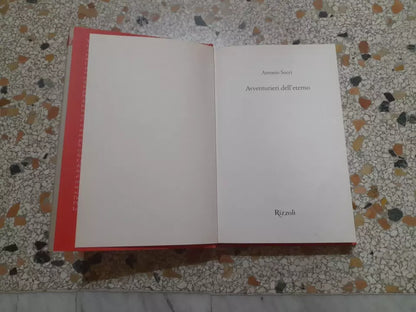 AVVENTURIERI DELL'ETERNO. ANTONIO SOCCI. RIZZOLI EDITORE. 1° EDIZIONE 2015.