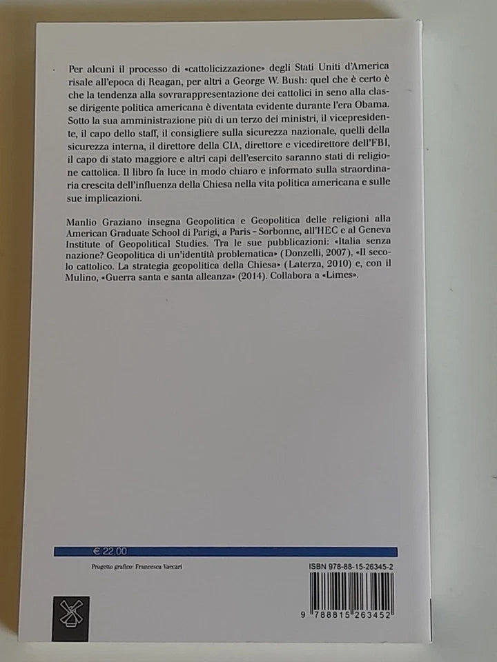 IN ROME WE TRUST. MANLIO GRAZIANO. SOCIETA' EDITRICE IL MULINO. COLLANA: IL MULINO SAGGI 837. PRESENTAZIONE DI SERGIO ROMANO. 1° EDIZIONE 2016.