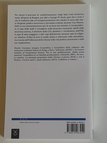 IN ROME WE TRUST. MANLIO GRAZIANO. SOCIETA' EDITRICE IL MULINO. COLLANA: IL MULINO SAGGI 837. PRESENTAZIONE DI SERGIO ROMANO. 1° EDIZIONE 2016.