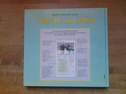 GUIDA PRATICA ALLE PIANTE IN CASA. KEN MARCH. EDIZIONE CLUB SU LICENZA VALLARDI 1983.