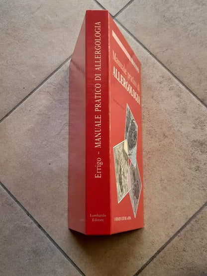 MANUALE PRATICO DI ALLERGOLOGIA. EMANUELE ERRIGO. LOMBARDO EDITORE. 1° EDIZIONE 1990.  CON 70 FIGURE, DI CUI 65 A COLORI.