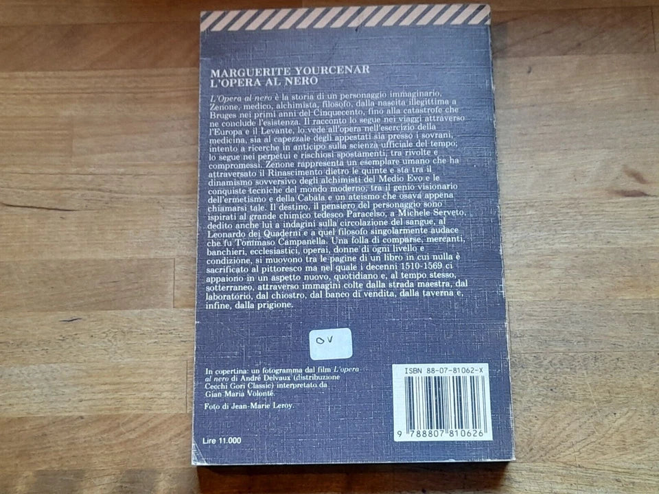 L'OPERA AL NERO. MARGUERITE YOURCENAR. FELTRINELLI EDITORE. COLLANA: UNIVERSALE ECONOMICA FELTRINELLI 1062. 9° EDIZIONE 1989.