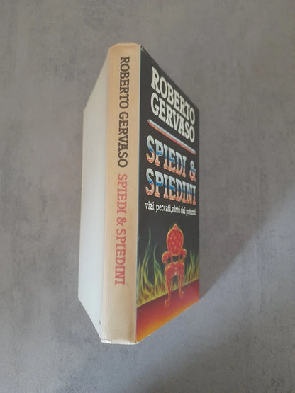 SPIEDI & SPIEDINI. VIZI, PECCATI,VIRTU' DEI POTENTI. ROBERTO  GERVASO.  CLUB DEL LIBRO. 1° EDIZIONE 1982.