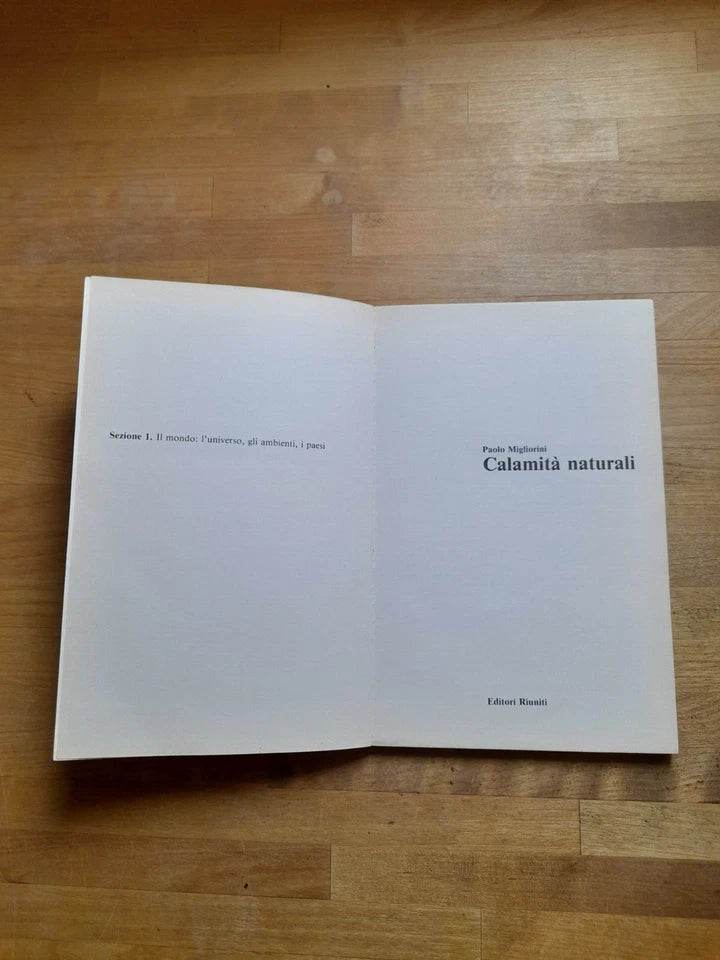 CALAMITA' NATURALI. PAOLO MIGLIORINI. EDITORI RIUNITI, 1981. COLLANA: LIBRI DI BASE 13.