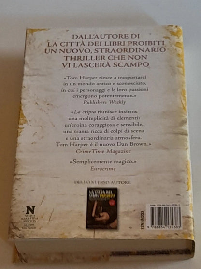 LA CRIPTA. TOM HARPER. NEWTON COMPTON EDITORI. COLLANA:  NUOVA NARRATIVA NEWTON 333. 1° EDIZIONE 2012.