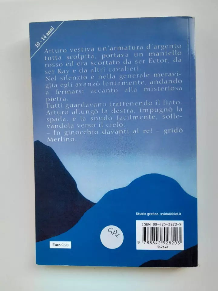 I CAVALIERI DELLA TAVOLA ROTONDA. MURSIA EDITORE. VII° EDIZIONE 2013. COLLANA: RAGAZZI - I LIBRI DI MINO MILANI.