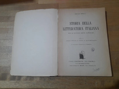 STORIA DELLA LETTERATURA ITALIANA VOLUME 1: DALLE ORIGINI A TUTTO IL QUATTROCENTO. GIULIO DOLCI. LA PRORA EDITRICE. 2° EDIZIONE RIVEDUTA E CORRETTA 1955.