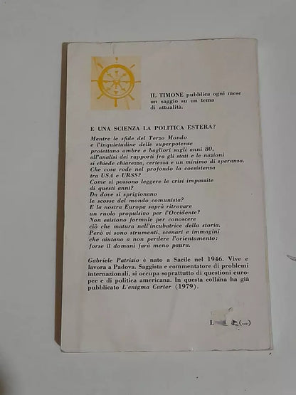 E' UNA SCIENZA LA POLITICA ESTERA? GABRIELE PATRIZIO. PAN EDITRICE. 1° EDIZIONE 1980. COLLANA: IL TIMONE 103, COLLANA DI DIVULGAZIONE.