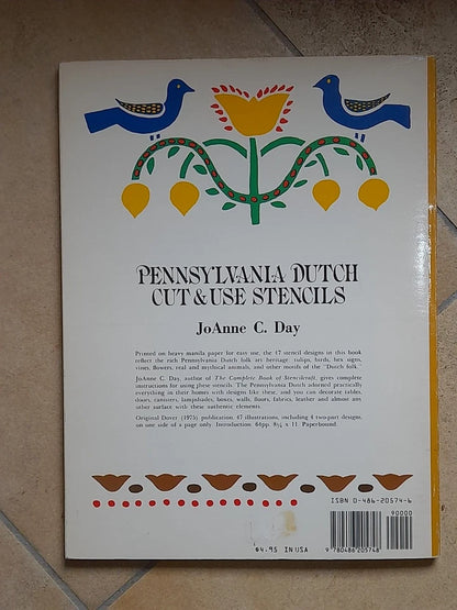 PENNSYLVANIA DUTCH CUT & USE STENCILS. JOANNE C. DAY. 47 FULL-SIZE STENCILS. DOVER PUBLICATIONS, INC., NEW YORK.  1° EDIZIONE ORIGINALE IN LINGUA INGLESE, GIUGNO 1975.