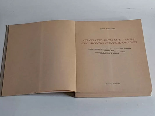 CONFLITTI SOCIALI E MAGIA NEL MONDO CONTEMPORANEO. ANNA TOCCHINI. SANSONI EDITORE. RISTAMPA 1986. COLLANA: CONTRIBUTI.
