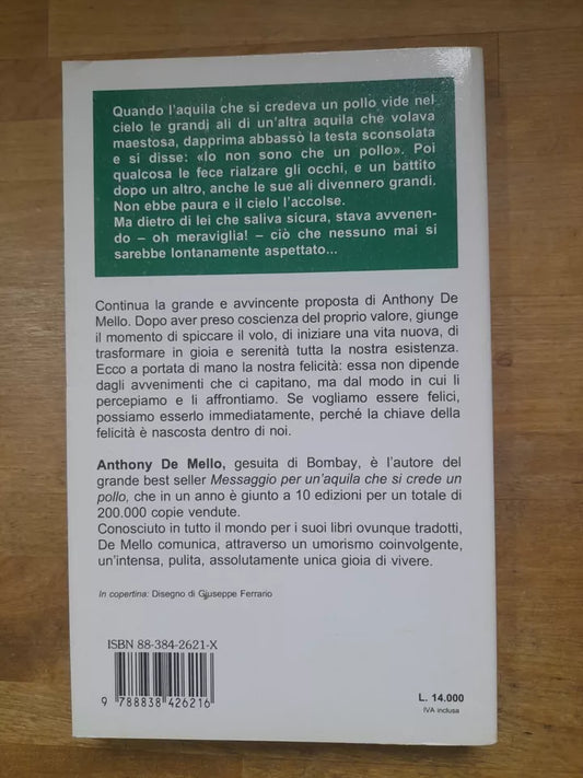 ISTRUZIONI DI VOLO PER AQUILE E POLLI. ANTHONY DE MELLO. PIEMME EDIZIONI. 3° EDIZIONE 1997.