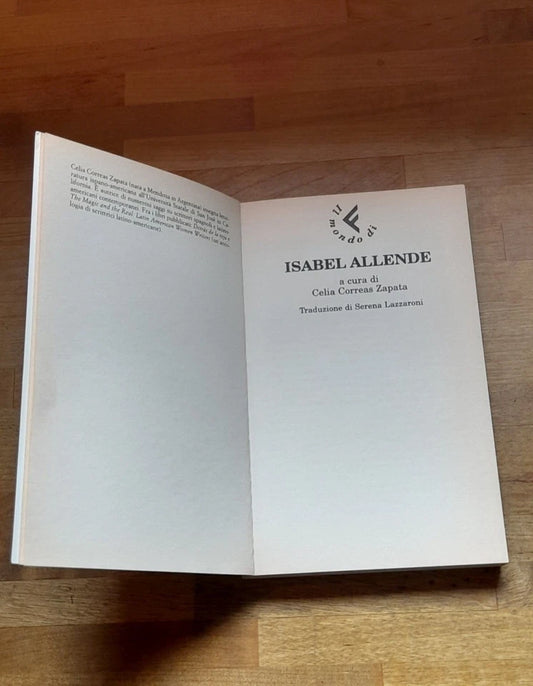 IL MONDO DI ISABEL ALLENDE. A CURA DI CELIA CORREAS ZAPATA. FELTRINELLI EDITORE. 1° EDIZIONE 1999.