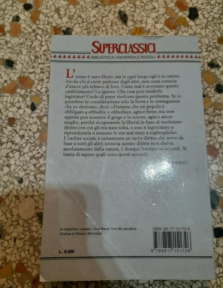 IL CONTRATTO SOCIALE. JEAN JACQUES ROUSSEAU. BUR RIZZOLI EDITORE. COLLANA: SUPERCLASSICI BUR 72. 1° EDIZIONE SUPERCLASSICI 1993.