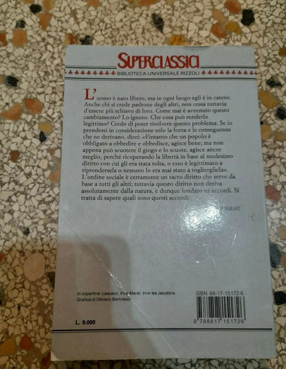IL CONTRATTO SOCIALE. JEAN JACQUES ROUSSEAU. BUR RIZZOLI EDITORE. COLLANA: SUPERCLASSICI BUR 72. 1° EDIZIONE SUPERCLASSICI 1993.