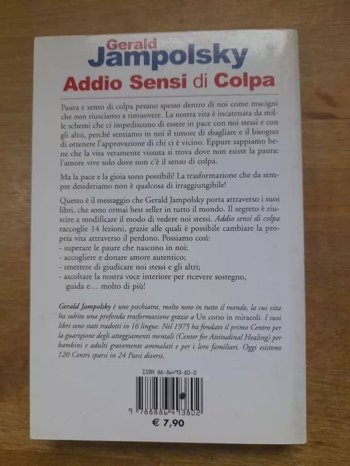 ADDIO AI SENSI DI COLPA. GERALD JAMPOLSKY. 1° EDIZIONE 2007. ESSERE FELICI EDIZIONI.