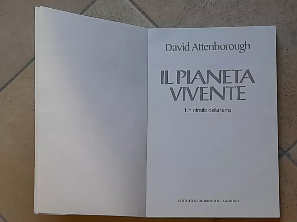 IL PIANETA VIVENTE. "UN RITRATTO DELLA TERRA". DAVID ATTENBOROUGH. DE AGOSTINI EDITORE, 1988.