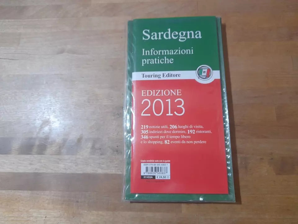 SARDEGNA. CAGLIARI E LA MADDALENA LE SPIAGGE DAL SUD ALLA GALLURA NURAGHI, TRADIZIONI, NATURA. AA.VV. TOURING EDITORE, 2013. COLLANA: GUIDE VERDI D'ITALIA.