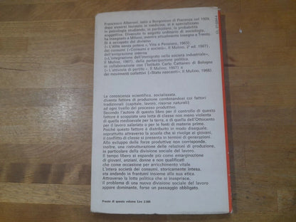 CLASSI E GENERAZIONI. FRANCESCO ALBERONI. SOCIETA' EDITRICE IL MULINO. COLLANA: SAGGI 97. 1° EDIZIONE OTTOBRE 1970.