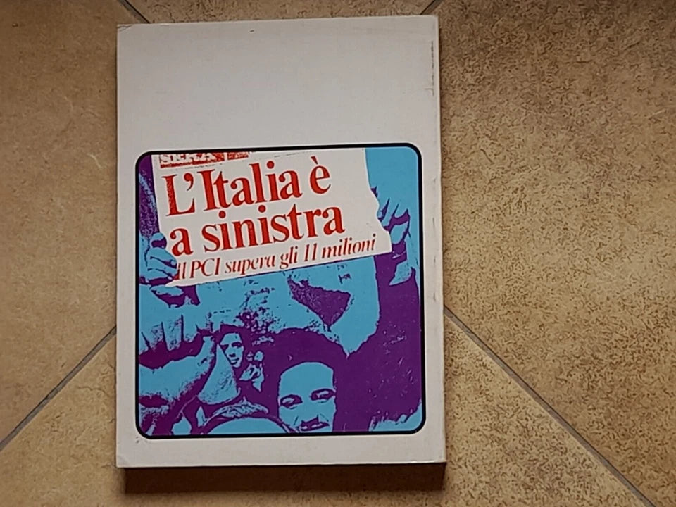 ALMANACCO PCI '76.  AA.VV. FRATELLI SPADA EDITORIALE - ROMA. 1° EDIZIONE 1976.