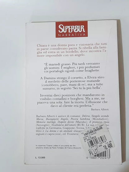 DONNA DI PIACERE. BARBARA ALBERTI. BUR RIZZOLI EDITORE. 1° EDIZIONE SUPERBUR NARRATIVA 1998. COLLANA: SUPERBUR NARRATIVA.