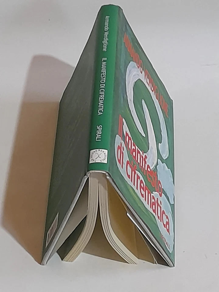 IL MANIFESTO DI CIFREMATICA. ARMANDO VERDIGLIONE. SPIRALI EDIZIONI. COLLANA: LEZIONI DI CIFREMATICA 4. 1° EDIZIONE NOVEMBRE 2004.