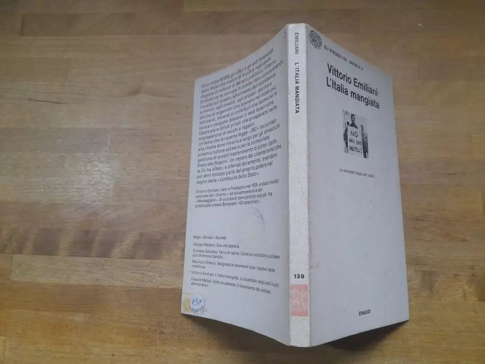 L'ITALIA MANGIATA. VITTORIO EMILIANI. EINAUDI EDITORE. COLLANA: GLI STRUZZI 139 SOCIETA' 4.  1° EDIZIONE 1977.