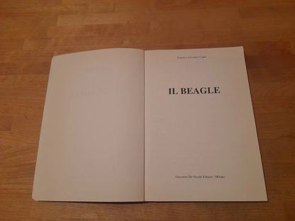 IL BEAGLE. ERNESTO & GIOVANNA CAPRA. DE VECCHI EDITORE, 1996. COLLANA: CANI DI RAZZA.