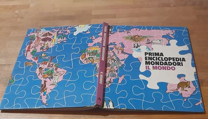 PRIMA ENCICLOPEDIA MONDADORI: IL MONDO. MONDADORI EDITORE. 1° EDIZIONE 1973. TESTI DI ERMANNO LIBENZI - DOMENICO VOLPI.