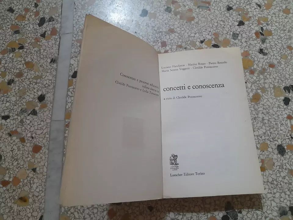 CONCETTI E CONOSCENZA. AA.VV. LOESCHER EDITORE, 1983. COLLANA: CONOSCENZA E PROCESSI EDUCATIVI 6.