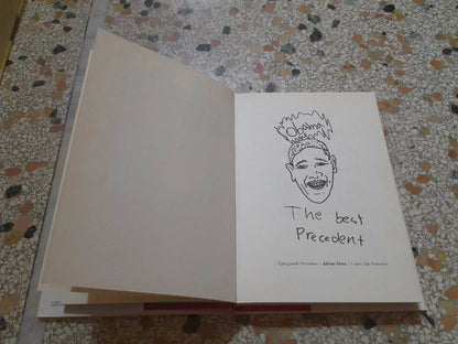 CARO OBAMA, TI E' GIA' VENUTA QUALCHE BUONA IDEA? A CURA DI JORY JOHN. MONDADORI EDITORE. 1° EDIZIONE 2009.