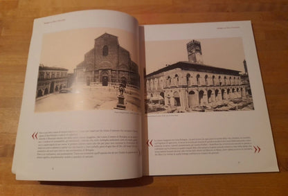 BOLOGNA TRA OTTO E NOVECENTO. TESTI DI ALFREDO TESTONI. COLLANA: I GRANDI LIBRI FOTOGRAFICI DELLA CITTA' 1. PENDRAGON EDITORE, 2006.