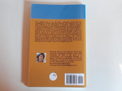 L'AMORE SEI TU. MARIAROSA GNUDI. MESSAGGI DELL'ARCANGELO MICHELE. AUTOPUBBLICAZIONE. 1° EDIZIONE 2018.