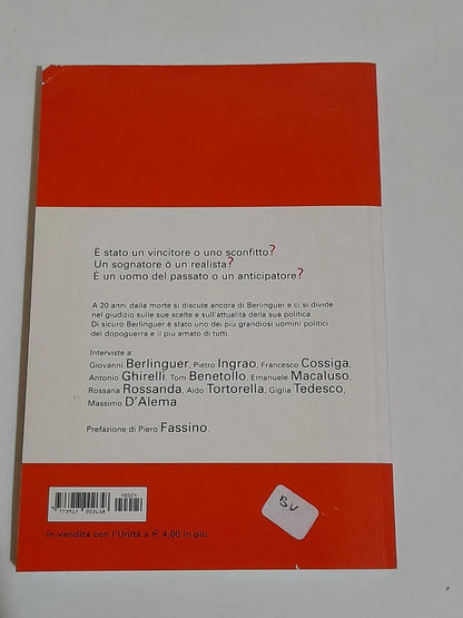 TI RICORDI BERLINGUER. PIERO SANSONETTI. L'UNITA', NUOVA INIZIATIVA EDITORIALE, EDIZIONE SU LICENZA. 1° EDIZIONE 2004.