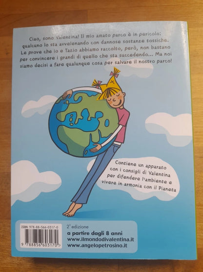 DIFENDI LA NATURA CON VALENTINA. ANGELO PETROSINO. EDIZIONI PIEMME JUNIOR. IL BATTELLO A VAPORE. 1° EDIZIONE 2009.