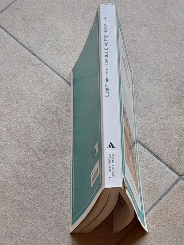 CIÀULA E ALTRE NOVELLE. LUIGI PIRANDELLO. A CURA DI TERESA MADDI. ARNOLDO MONDADORI EDITORE. COLLANA: LETTURE PER LA SCUOLA MEDIA. IV EDIZIONE LETTURE PER LA SCUOLA MEDIA, GIUGNO 1986.