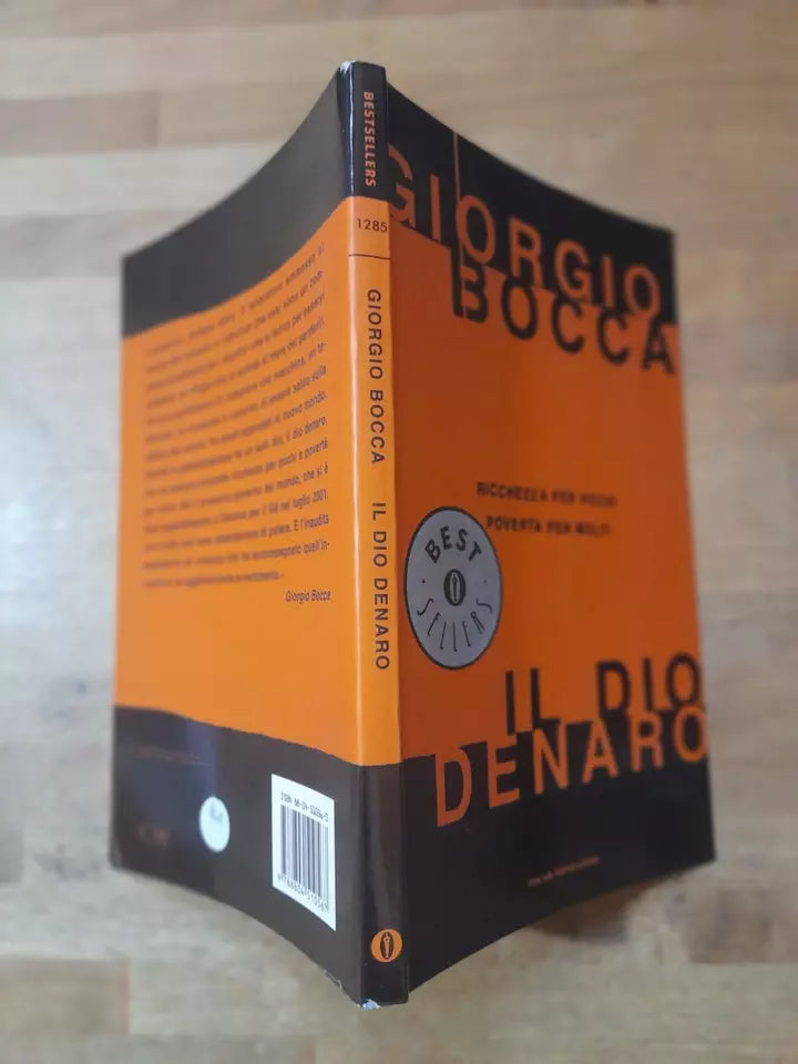 IL DIO DENARO. GIORGIO BOCCA. OSCAR MONDADORI EDITORE. COLLANA: OSCAR MONDADORI BEST SELLERS 1285. 1° EDIZIONE 2002.